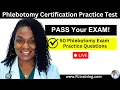 Phlebotomy Certification Practice Test - 50 Questions to Help You PASS