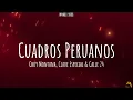 Chuy Montana, Clave Especial & Calle 24 - Cuadros Peruanos [LETRA]