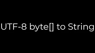 Java UTF-8 byte to String 5solution