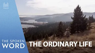 The Ordinary Life | Spoken Word #5059 August 30, 2026