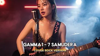 gamma1 7 samudera rock version ai cover by lulumusik