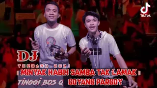 Download DJ - MIXTABE - MINYAK HABIH SAMBA TAK LAMAK - HARD BREAK ( VDJ KEKEN  ) #pargoy MP3