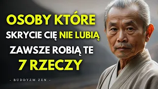 7 Oznak, że Ktoś Cię NIE LUBI i to UKRYWA | Nauki Buddyzmu Zen
