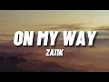 Download Lagu Zai1k - On My Way (For The Holidays) (Lyrics)