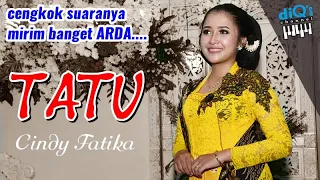 Download TATU | cengkok suaranya MIRIP ARDA banget || CINDY FATIKA | versi kendang jaipong MP3