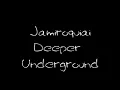 Jamiroquai-Deeper Underground