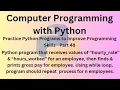 Python Programming Language Course - Practice Python Programs to improve Programming Skills Part 48