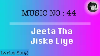 Jeeta Tha Jiske Liye Lyrics Song With Translation Dilwale 1994 
