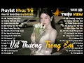 Lagu Vết Thương Trong Em, Chẳng Thể Cảm Hóa... - Nhạc Trẻ Ballad Tâm Trạng Hot TikTok TRIỆU VIEW