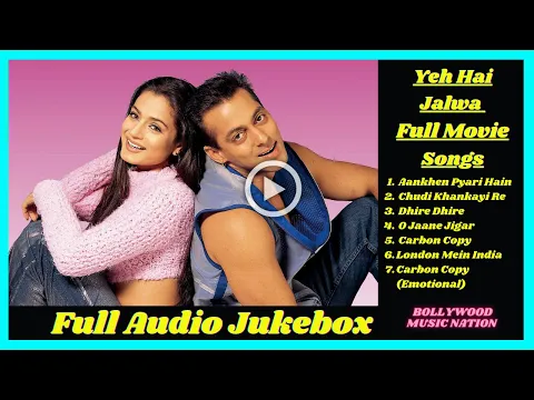 Download MP3 Yeh Hai Jalwa Full Movie (Songs) | Bollywood Music Nation | Salman Khan | Ameesha Patel