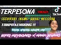 Download Lagu TERPESONA AKU TERPESONA COVER KEYBORAD JANDHUT DONGKREK TANPA KENDANG!!!
