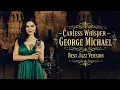 Lagu Careless Whisper • George Michael || Best Jazz Version