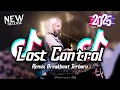 Download Lagu DJ Lost Control Breakbeat Version Tiktok Fyp Viral Remix 2025
