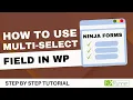 How To Use The Multi-select Field In Ninja Forms