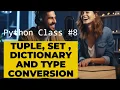 python Tuple set Frozenset Dictionary Type conversion nested Tuple Nested list ilyassir