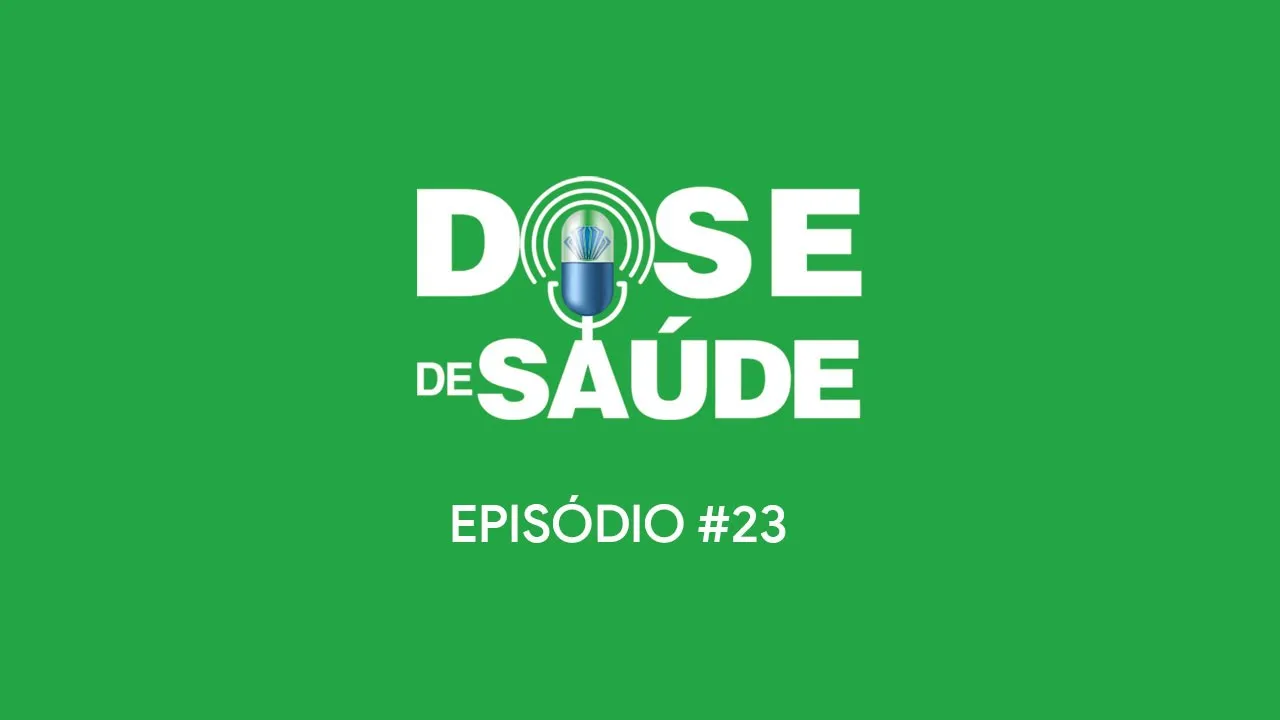 Dose de Saúde | Edição #23 | Amamentação
