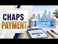 Sending a Large Payment in the UK CHAPS Explained in Simple Terms