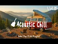 Download Lagu Indie Folk | Acoustic Chill | Vol 16 | Indie Pop/Folk/Acoustic Playlist