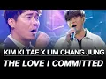 Download Lagu [4K] Lim Chang Jung x Kim Ki Tae - The love l committed