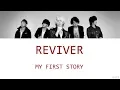 Download Lagu MY FIRST STORY - REVIVER  Lyrics (Kan/Rom/Eng/Esp)