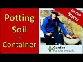 Potting Soil for Containers - Myths that save you money