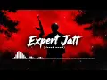 Expert Jatt – Nawab | Slowed + Reverb | Lofi Version 🎧 | SIDHU LOFI