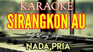 Download KARAOKE SIRANGKON AU NADA PRIA [ Lirik ] Lagu tapsel MP3