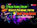 Download Lagu ETHAM FUNKY NIGHT || Newest Trending Tiktok Song || Best Remix Music