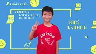 Coding For Kids Kids Python 101 Chapter 6 Logical Conditions and Booleans
