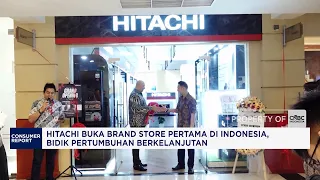Hitachi Buka Brand Store Pertama di Indonesia