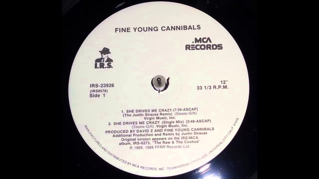 She Drives Me Crazy (The Justin Strauss Remix) - Fine Young Cannibals