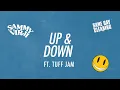 Sammy Virji x Tuff Jam - Up \u0026 Down (Lyric Video)
