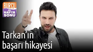 burcu ile hafta sonu tarkan n ba ar hikayesi