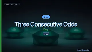 LeetCode 1550 Three Consecutive Odds The Array Scan Trick C