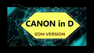 Download Canon in D EDM Version Full 1 hour loop video MP3