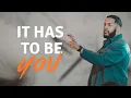It Has To Be You Will Jackson