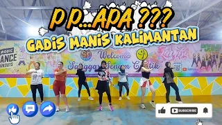 p p apa gadis manis kalimantan kreasi senam ss cantik