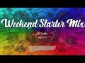Download Lagu Dj Chaddo - Weekend Starter Mix ( March 25' )