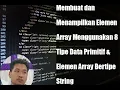 Array Java a b Membuat Elemen Array dengan 8 delapan Type Data Primitif dan Type String