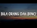 Download Lagu Bila Orang Dah Benci - Saleem (Lirik) Ella, Stings || Mix Lirik