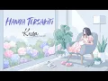 Download Lagu KEZIA - Hanya Tersakiti (Official Lyric Video)