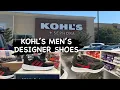 KOHL S MEN S DESIGNER SHOES SHOP WITH ME
