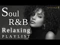 Download Lagu 【R\u0026B Soul】Relaxing Chill Soul Playlist – Smooth Vocals \u0026 Deep Grooves | リラックス 夜に聴きたいソウル
