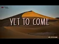 Download Lagu BTS - YET TO COME | INDO LIRIK