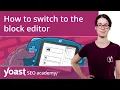 How to switch to the block editor Transitioning from the classic editor Block editor training