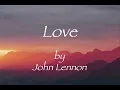 Download Lagu LOVE - John Lennon (lyrics) 【和訳】　ジョンレノン「ラブ」1970年