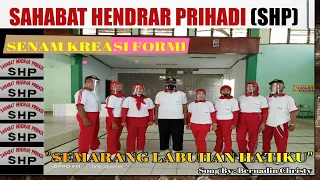 Download NEW SENAM KREASI FORMI |Semarang Labuhan Hatiku | Bernadin Christy | #SHP #SAHABATHENDRARPRIHADI MP3