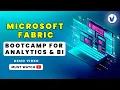 Microsoft Fabric Bootcamp for Analytics BI Step-by-Step Training Visualpath