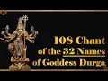 Download Lagu 108 Chant of 32 Powerful Names of Durga | Durga-dvatrimshan-namavali | #AshadhaNavaratri #Sadhana