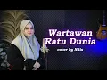 Download Lagu Wartawan Ratu Dunia (Nasida Ria) cover by Ndis
